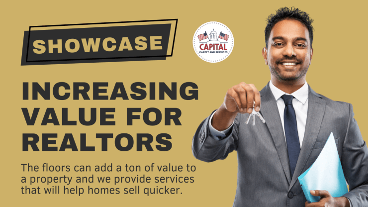 Capital Carpet and Services is the best company for real estate agents to help them showcase their property for sale. We help you increase the value by providing our expert services.